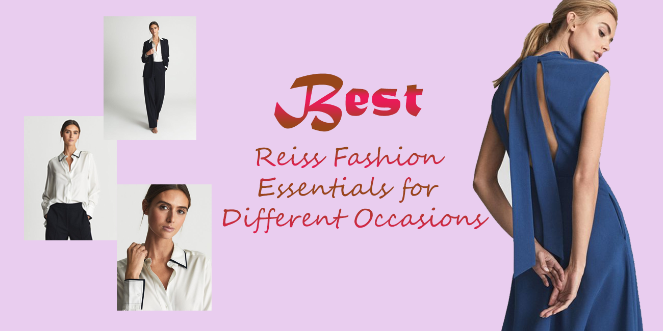 best-reiss-fashion-essentials-for-different-occasions